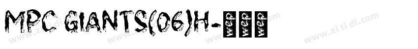 MPC GIANTS(06)H字体转换